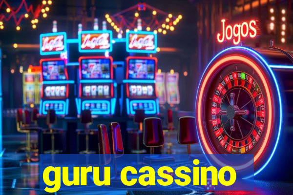 guru cassino